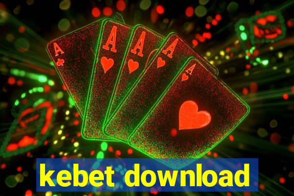 kebet download